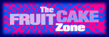 The Fruitcake Zone