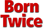 born twice