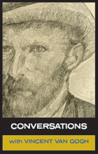 conversations with vincent van gogh