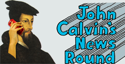 john calvin's news round